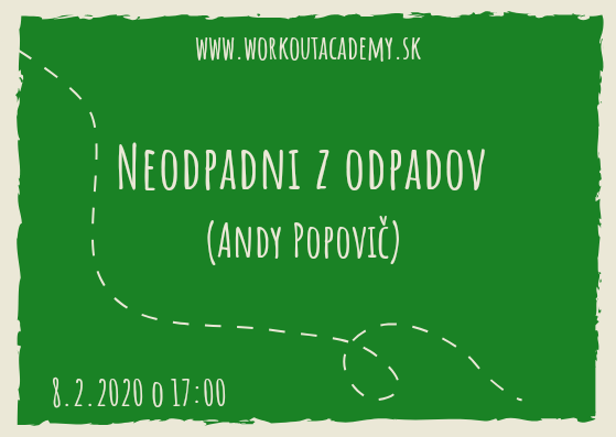 Neodpadni z odpadov (Andy Popovič)